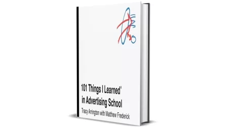101 Things I Learned in Advertising School by Matthew Frederick and Tracy Arrington for Sale Cheap