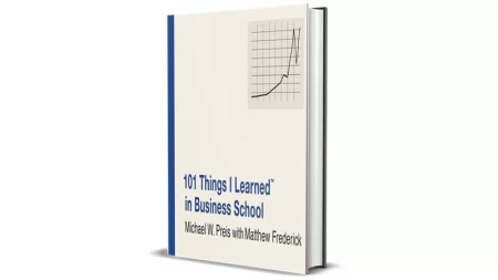 101 Things I Learned in Business School by Michael W Preis for Sale Cheap