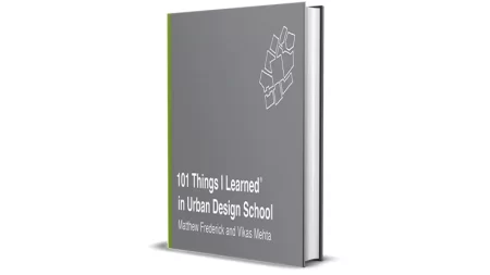 101 Things I Learned in Urban Design School by Matthew Frederick & Vikas Mehta for Sale Cheap