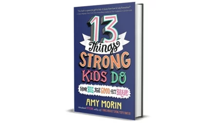 13 Things Strong Kids Do by Amy Morin for Sale Cheap