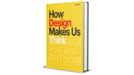 How Design Makes Us Think by Sean Adams for Sale Cheap