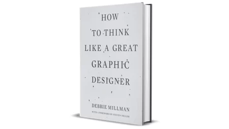 How to Think Like a Great Graphic Designer by Debbie Millman for Sale Cheap