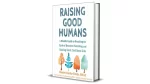 Raising Good Humans by Hunter Clarke-Fields for Sale Cheap