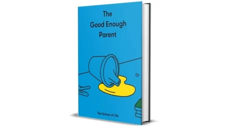 The Good Enough Parent by The School of Life for Sale Cheap
