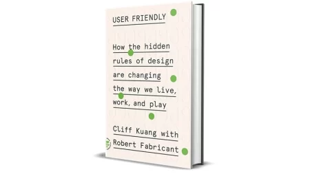 User Friendly by Cliff Kuang and Robert Fabricant for Sale Cheap