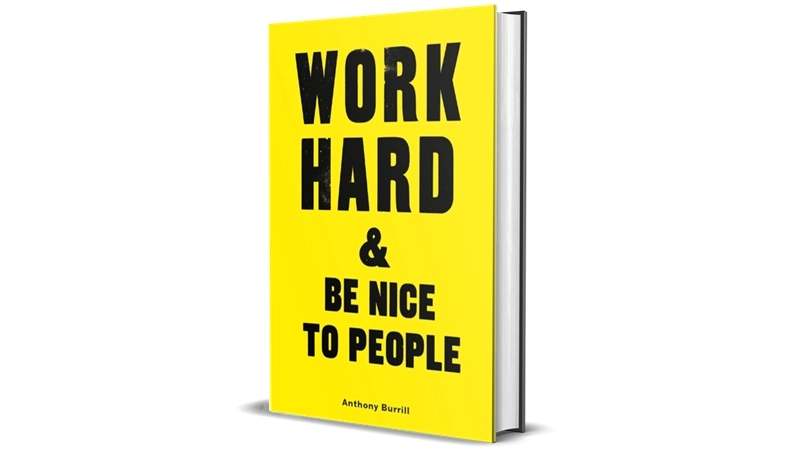 Work Hard & Be Nice to People by Anthony Burrill for Sale Cheap