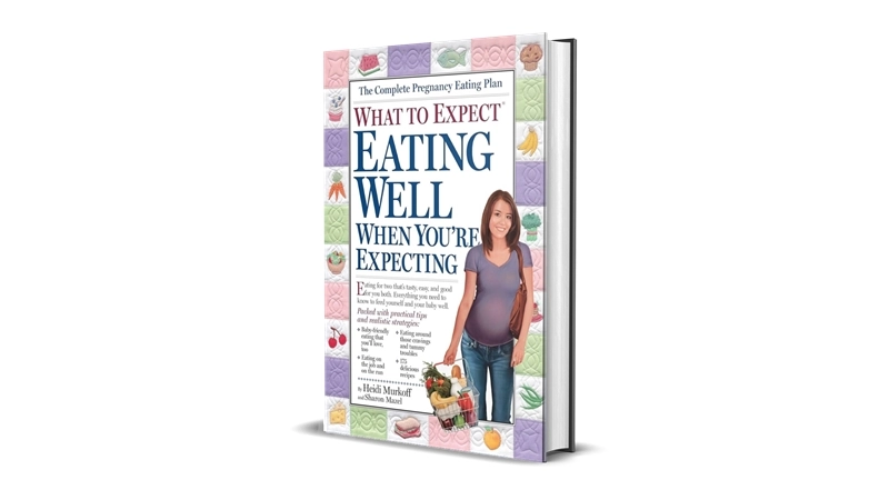 What to Expect Eating Well When You're Expecting 1st Edition Cheap Price Best Deals