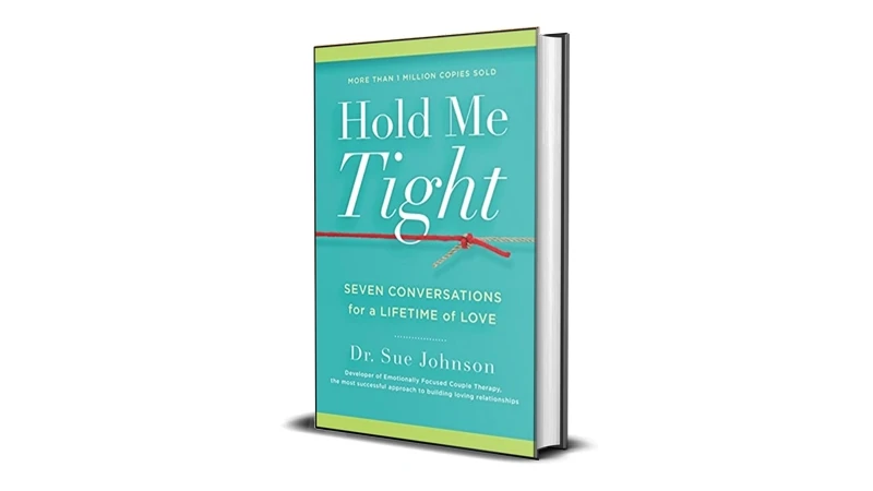 Buy Sell Hold Me Tight Seven Conversations for a Lifetime of Love by Sue Johnson eBook Cheap Price Complete Series