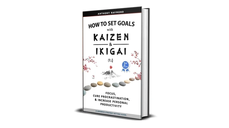 Buy Sell How to Set Goals with Kaizen and Ikigai by Anthony Raymond eBook Cheap Price Complete Series