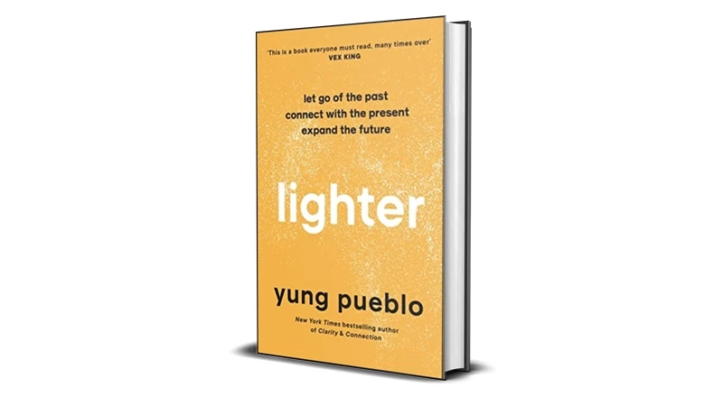 Buy Sell Lighter Let Go of the Past Connect with the Present and Expand the Future by Yung Pueblo eBook Cheap Price Complete Series