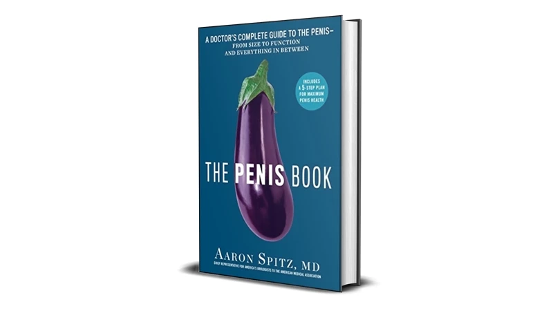 Buy Sell The Penis Book A Doctors Complete Guide to the Penis by Aaron Spitz eBook Cheap Price Complete Series