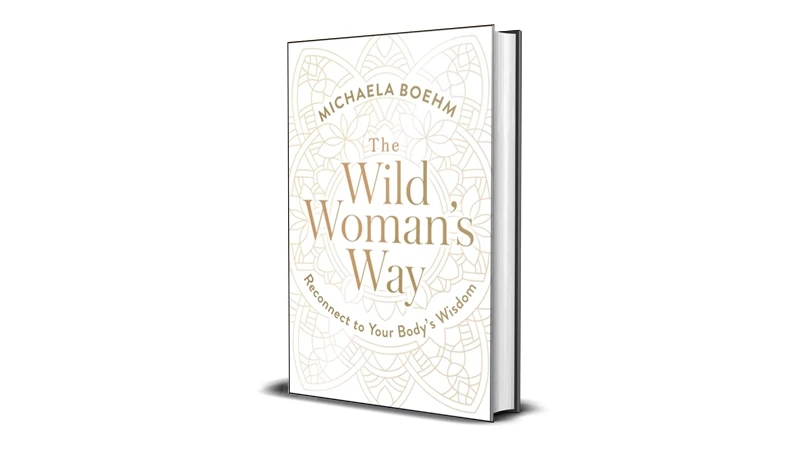 Buy Sell The Wild Woman’s Way by Michaela Boehm eBook Cheap Price Complete Series