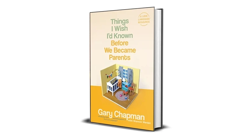 Buy Sell Things I Wish I'd Known Before We Became Parents by Gary Chapman eBook Cheap Price Complete Series