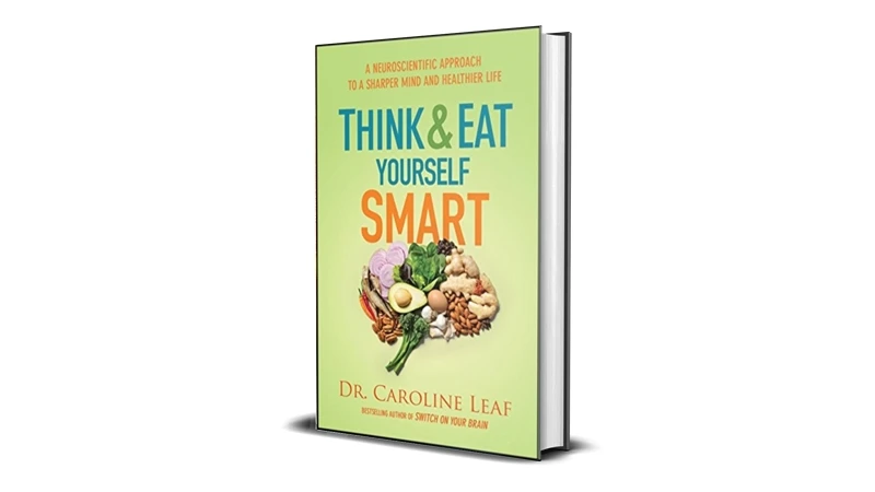 Buy Sell Think and Eat Yourself Smart A Neuroscientific Approach to a Sharper Mind and Healthier Life eBook Cheap Price Complete Series